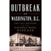 Outbreak in Washington, D.C.: The 1857 Mystery of the National Hotel Disease