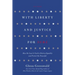 With Liberty and Justice for Some: How the Law Is Used to Destroy Equality and Protect the Powerful
