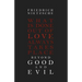 Beyond Good and Evil