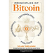 Principles of Bitcoin: Technology, Economics, Politics, and Philosophy
