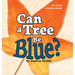 Can a Tree Be Blue?