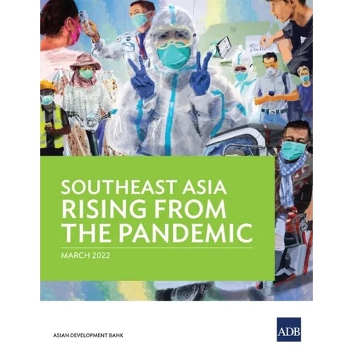 Southeast Asia Rising from the Pandemic