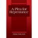 A Plea for Repentance