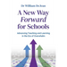A New Way Forward for Schools: Advancing Teaching and Learning in the Era of Overwhelm