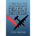 Deadly Decision