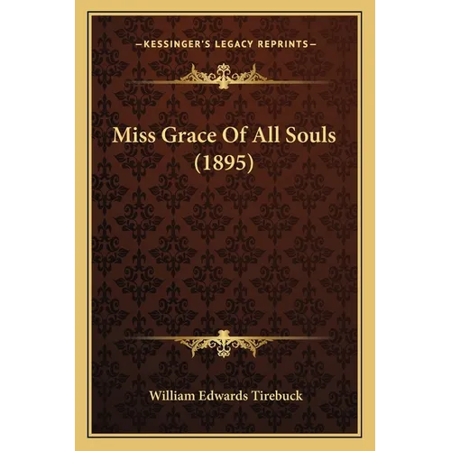 Miss Grace Of All Souls (1895)
