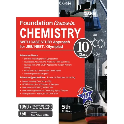Foundation Course in Chemistry for JEE/ NEET/ Olympiad Class 10 with Case Study Approach - 5th Edition