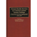 Mental Health Services in Criminal Justice System Settings: A Selectively Annotated Bibliography, 1970-1997