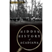 Hidden History of Acadiana