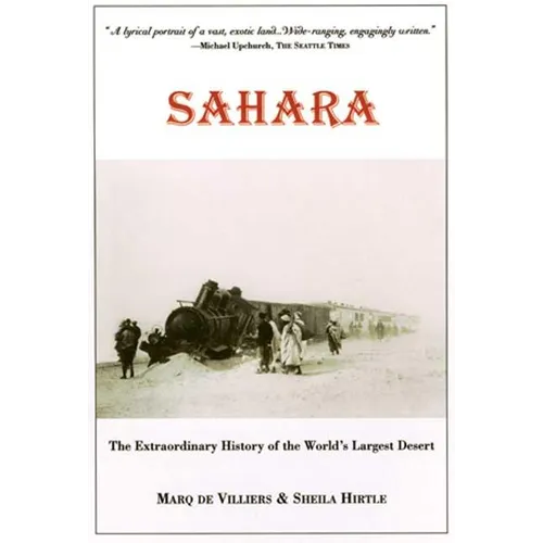 Sahara: The Extraordinary History of the World's Largest Desert