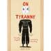 On Tyranny Graphic Edition: Twenty Lessons from the Twentieth Century