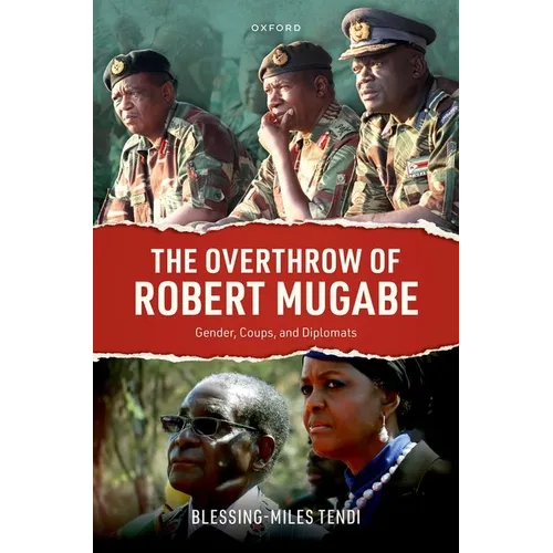 The Overthrow of Robert Mugabe: Gender, Coups, and Diplomats