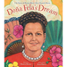 Doña Fela's Dream: The Story of Puerto Rico's First Female Mayor