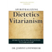 Spiritualizing Dietetics ''Vitarianism''