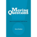 Moving Questions: how to let questions work for you