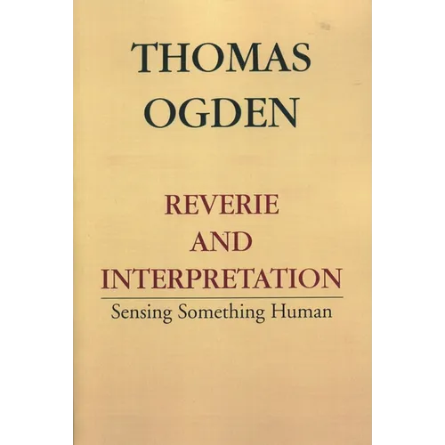 Reverie and Interpretation