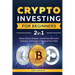 Crypto Investing for Beginners: Master Bitcoin, Ethereum, and Altcoins with Expert Strategies and Insights to Maximize Your Profits