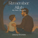 Remember Allah: My Dear, My Light
