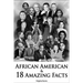 African American And 18 Amazing Facts- Virginia Burns