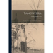 Tangweera: Life and Adventures Among Gentle Savages