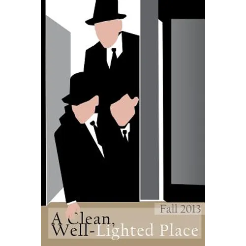 A Clean, Well-Lighted Place: Fall 2013