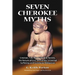 Seven Cherokee Myths: Creation, Fire, the Primordial Parents, the Nature of Evil, the Family, Universal Suffering, and Communal Obligation