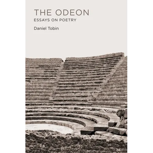 The Odeon: Essays on Poetry