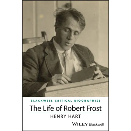 The Life of Robert Frost