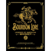 Bourbon Lore: Legends of American Whiskey