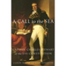 A Call to the Sea: Captain Charles Stewart of the USS Constitution