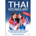 Thai Vocabulary: Use These Words to Break Through Thai Fluency in Just 90 Days (No More Dictionaries)