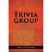The Trivia Group Volume 1: Things and Info on General History