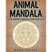Animal Mandala: Coloring Book For Adults