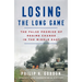 Losing the Long Game: The False Promise of Regime Change in the Middle East