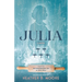 Julia: A Novel Inspired by the Extraordinary Life of Julia Child
