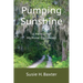 Pumping Sunshine: A Memoir of My Rural Childhood