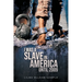 I Was a Slave in America Until 2009