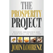 The Prosperity Project: Building Abundance and A Map For A Life Well Lived