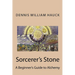 Sorcerer's Stone: A Beginner's Guide to Alchemy