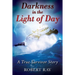 Darkness in the Light of Day: A True Survivor Story