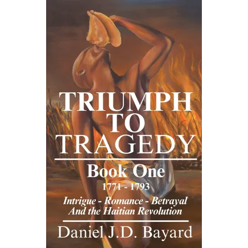 Triumph To Tragedy: Book One