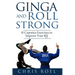Ginga and Roll Strong: 10 Capoeira Exercises to Improve Your BJJ