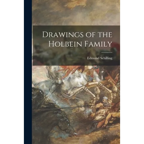 Drawings of the Holbein Family