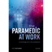 The Paramedic at Work: A Sociology of a New Profession