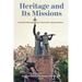 Heritage and Its Missions: Contested Meanings and Constructive Appropriations