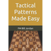 Tactical Patterns Made Easy