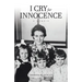 I Cry for Innocence: A Memoir