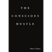 The Conscious Hustle (paperback)