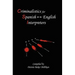 Criminalistics for Spanish-English Interpreters