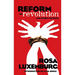 Reform or Revolution and Other Writings